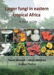 Larger Fungi in Eastern Tropical Africa