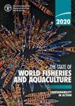 The State of World Fisheries and Aquaculture 2020