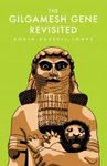 The Gilgamesh Gene Revisited