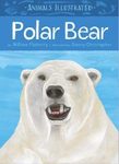 Animals Illustrated: Polar Bear