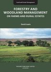 Forestry and Woodland Management on Farms and Rural Estates: 2021