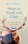 Sweet in Tooth and Claw