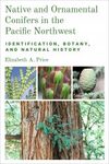 Native and Ornamental Conifers in the Pacific Northwest