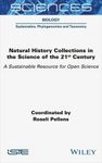 Natural History Collections in the Science of the 21st Century