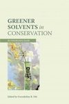 Greener Solvents in Conservation