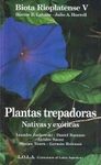 Biota Rioplatense, Volume 5: Plantas Trepadoras: Nativas y Exóticas [Climbing Plants: Native and Exotic]