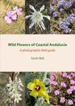 Wild Flowers of Coastal Andalucía