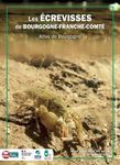 Les Écrevisses de Bourgogne-Franche-Comté: Atlas de Bourgogne [Crayfish from Bourgogne-Franche-Comté: Atlas of Burgundy]