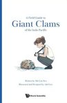 A Field Guide to Giant Clams of the Indo-Pacific