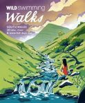 Wild Swimming Walks - South Wales