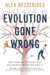 Evolution Gone Wrong