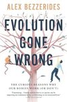 Evolution Gone Wrong
