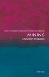Mining: A Very Short Introduction