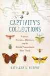 Captivity's Collections