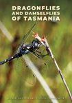 Dragonflies and Damselflies of Tasmania
