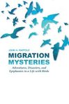 Migration Mysteries