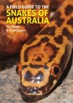 A Field Guide to the Snakes of Australia
