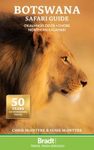 Bradt Safari Guide: Botswana