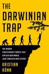 The Darwinian Trap