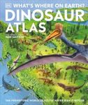 What's Where on Earth – Dinosaur Atlas