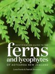 Identification Guide to the Ferns and Lycophytes of Aotearoa New Zealand