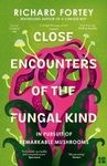 Close Encounters of the Fungal Kind