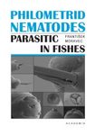 Philometrid Nematodes Parasitic in Fishes