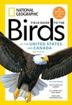 National Geographic Field Guide to the Birds of the United States and Canada