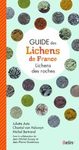 Guide des Lichens de France: Lichens des Roches [Guide to Lichens of France: Lichens on Rocks]