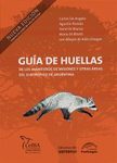 Guía de Huellas de los Mamíferos de Misiones y Otras Áreas del Subtrópico de Argentina [Guide to the Footprints of Mammals of Misiones and Other Areas of the Subtropics of Argentina]