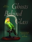 Ghosts Behind Glass