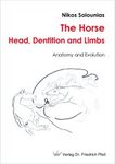 The Horse – Head, Dentition and Limbs
