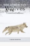 The Other Ten Wolves