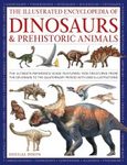 The Illustrated Encyclopedia of Dinosaurs & Prehistoric Creatures