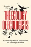 The Ecology of Ecologists