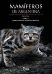 Mamíferos de Argentina, Tomo 2: Cetáceos, Xenartros, Carnívoros y Lagomorfos [Mammals of Argentina, Volume 2: Cetaceans, Xenarthra, Carnivores, and Lagomorphs]