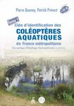 Clés d'Identification des Coléoptères Aquatiques de France Métropolitaine, Tome 1 [Keys to the Aquatic Beetles of Metropolitan France, Volume 1]