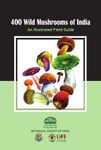 400 Wild Mushrooms of India