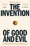 The Invention of Good and Evil