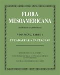 Flora Mesoamericana, Volume 2 (Part 1): Cycadaceae a Cactaceae [Spanish]