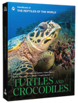 Handbook of the Reptiles of the World, Volume 1: Turtles and Crocodiles