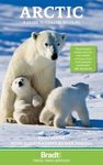 Bradt Wildlife Guide: The Arctic