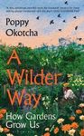 A Wilder Way