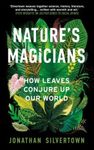 Nature's Magicians