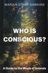 Who is Conscious?