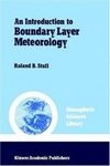 Introduction to Boundary Layer Meteorology