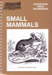 Small Mammals: Expedition Field Techniques