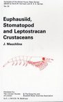 SBF Volume 30: Euphasiid, Stomatopod and Leptostracan Crustaceans