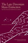 The Late Devonian Mass Extinction