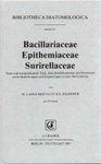 Bibliotheca Diatomologica, Volume 15: Bacillariaceae, Epithemiaceae, Surirellaceae [German]